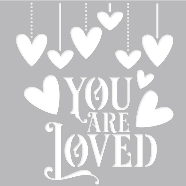 Plantilla You are Loved de 15x15cm